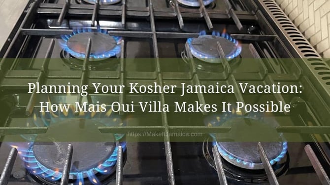 Plan Your Kosher Jamaica Vacation at Mais Oui Villa