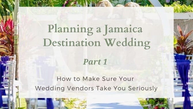 Jamaica Destination Wedding: Read before you start planning