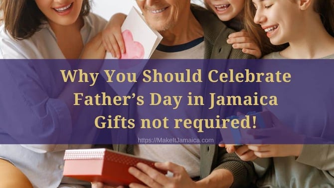 Why You Should Celebrate Father’s Day in Jamaica