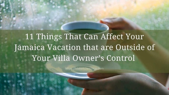 What Can Affect Your Jamaica Airbnb Vacation