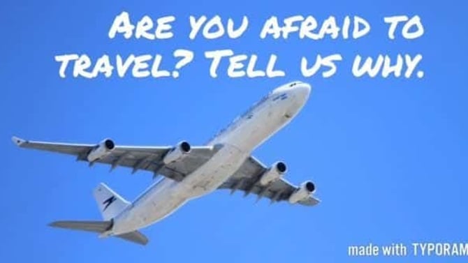Do You Have a Fear of Traveling? Take our Survey