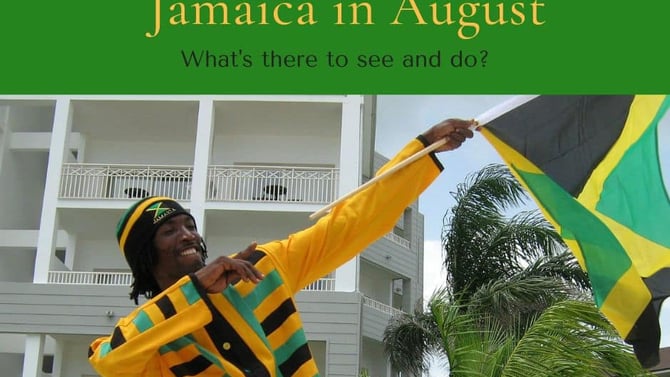 What's it like in Jamaica in August