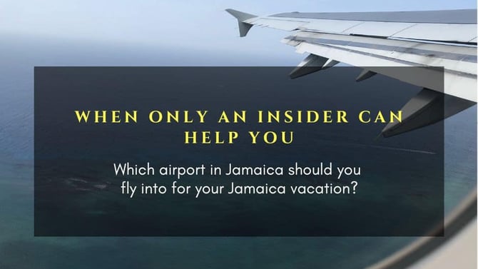 Which airport in Jamaica should you fly into?